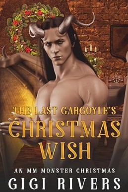 The Last Gargoyle’s Christmas Wish (An MM Monster Christmas 3)