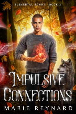 Impulsive Connections (Elemental Bonds 2)