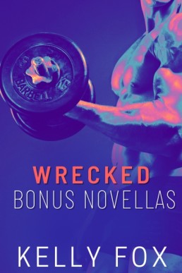 Wrecked Bonus Novellas