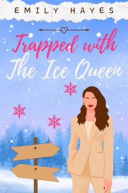 Trapped with the Ice Queen (The Ice Queen Series Book 1)