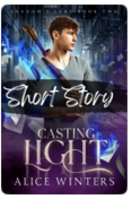 Casting Light (Bonus Short story)