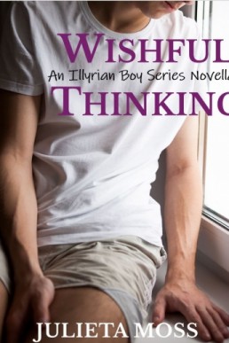 Wishful Thinking (Illyrian Boy 0.5)