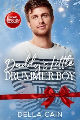 Daddy’s Little Drummer Boy (DKAG Christmas Daddies)