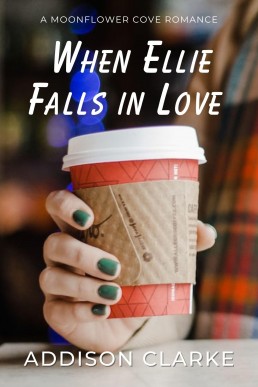 When Ellie Falls in Love (Moonflower Cove Book 12)