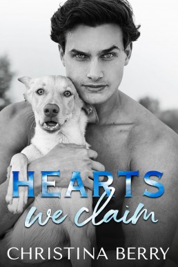 Hearts We Claim: A Steamy MM Dog Dads Firefighter Romance (Hearts of Texas #3)