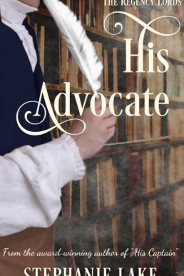 His Advocate (The Regency Lords 2.5)