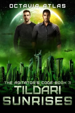 Tildari Sunrises (The Agitator's Code 3)