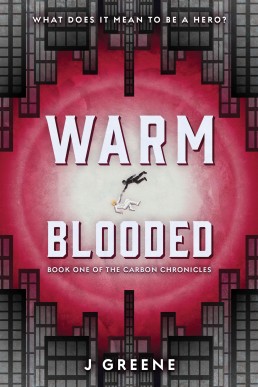 Warm-Blooded (The Carbon Chronicles Book 1)