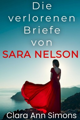 Die verlorenen Briefe von Sara Nelson (German Edition)