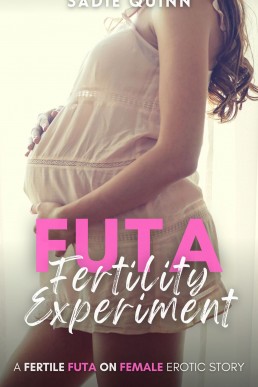 Futa Fertility Experiment: A Fertile Futa on Female Erotic Story