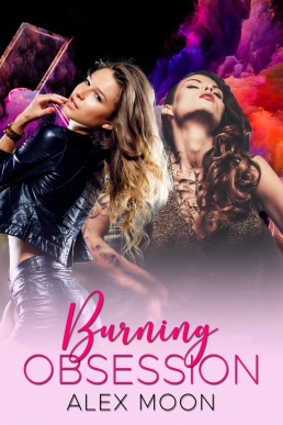 Burning Obsession (The All Girls Club Book 3)