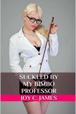 Suckled By My Bimbo Professor