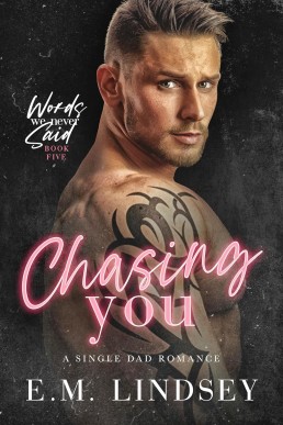 Chasing You (Words We Never Said 5)