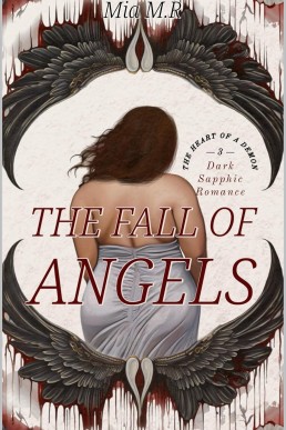 The Fall of Angels: Dark Sapphic Romance (The Heart of a Demon Book 3)