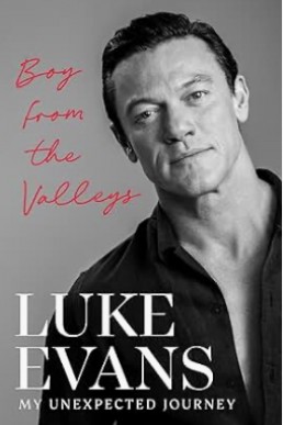 Boy From the Valleys (My Unexpected Journey)