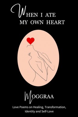 When I Ate My Own Heart: Love Poems