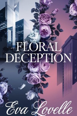 Floral Deception (Love Without Limits Series #1)