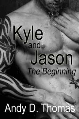 Kyle and Jason: The Beginning (Kyle & Jason #1)