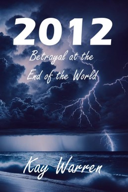 2012: Betrayal at the End of the World