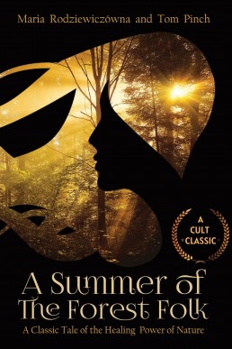 A Summer of the Forest Folk