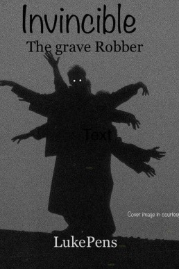 Invincible:The Grave Robber