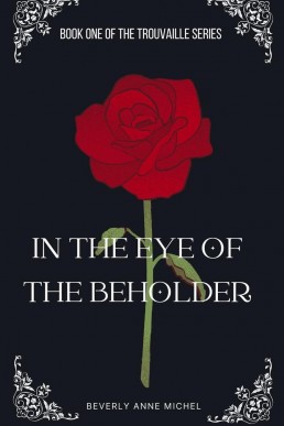 In the Eye of the Beholder (Trouvaille, #1)