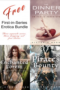 Free First-in-Series Erotica Bundle: Three Separate Series, Three Dripping-Wet Free Stories