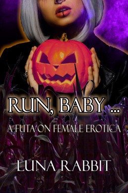 Run, Baby: Futa on Female Erotica