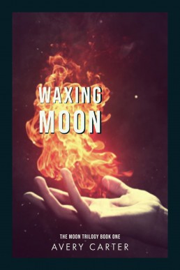 Waxing Moon (The Moon Trilogy Book 1)