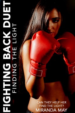 Finding the Light (Fighting Back Duet Book 2)