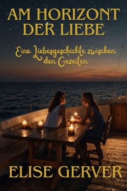 Am Horizont der Liebe (German Edition)