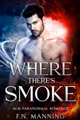 Where There's Smoke (Elementally Yours 4)