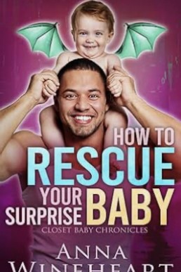 How to Rescue Your Surprise Baby (Closet Baby Chronicles 8)