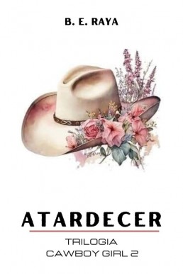 Atardecer (Cowboy Girl nº 2) (Spanish Edition)