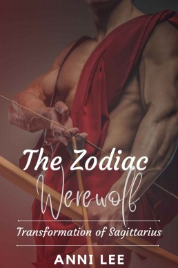 Transformation of Sagittarius (The Zodiac Werewolf 12)