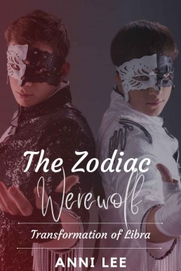 Transformation of Libra (The Zodiac Werewolf 10)