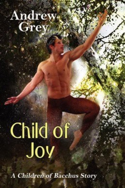 Child of Joy (Satyr 3) (Children of Bacchus Universe)