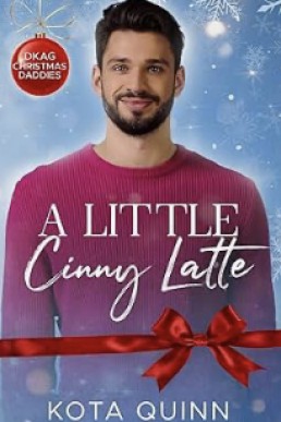 A Little Cinny Latte  (DKAG Christmas Daddies)