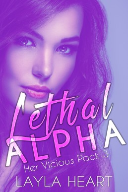 Lethal Alpha (Her Vicious Pack 3)