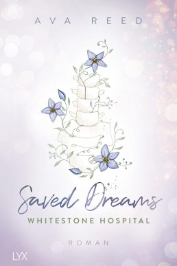 Saved Dreams (Whitestone Hospital #4) (German Edition)