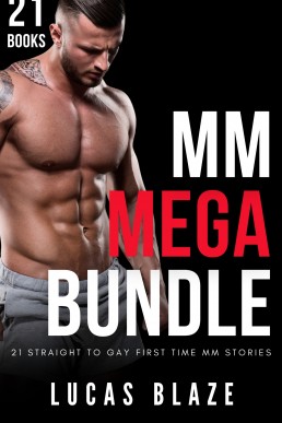 MM Mega Bundle: 21 Straight To Gay First Time MM Stories (Straight To Gay M/M Anthology Collection)