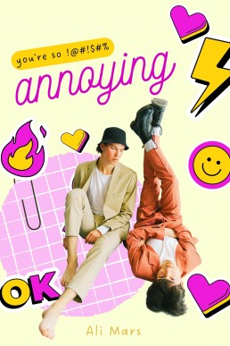 You’re So !@#!$#% Annoying (The !@#!$#% Series Book 1)