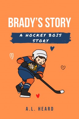 Brady's Story: A Hockey Bois Story