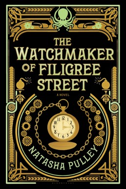 The Watchmaker of Filigree Street (The Watchmaker of Filigree Street Book 1)