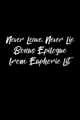 Never Leave, Never Lie Bonus Epilogue