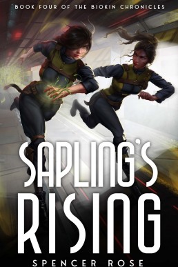 Sapling's Rising (The Biokin Chronicles Book 4)