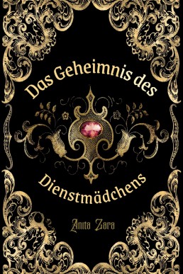 Das Geheimnis des Dienstmädchens: Eine Gotische Monster-Romanze: Band 1 (German Edition)