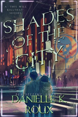 Shades of the City: Shades of the City Book II