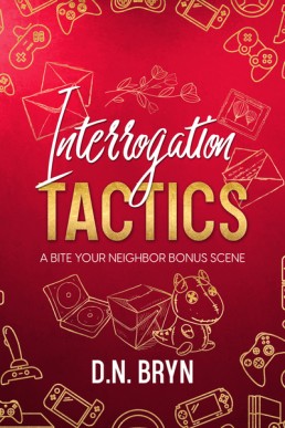 Interrogation Tactics (Guides for Dating Vampires 1.2)