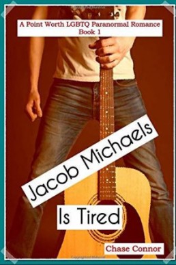 Jacob Michaels is Tired (Point Worth 1)